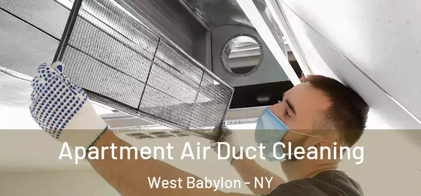 Apartment Air Duct Cleaning West Babylon - NY
